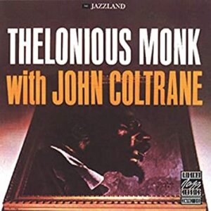 John Coltrane And Thelonious Monk