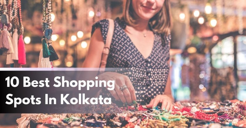 10 Best Shopping Spots In Kolkata | 10 Tips